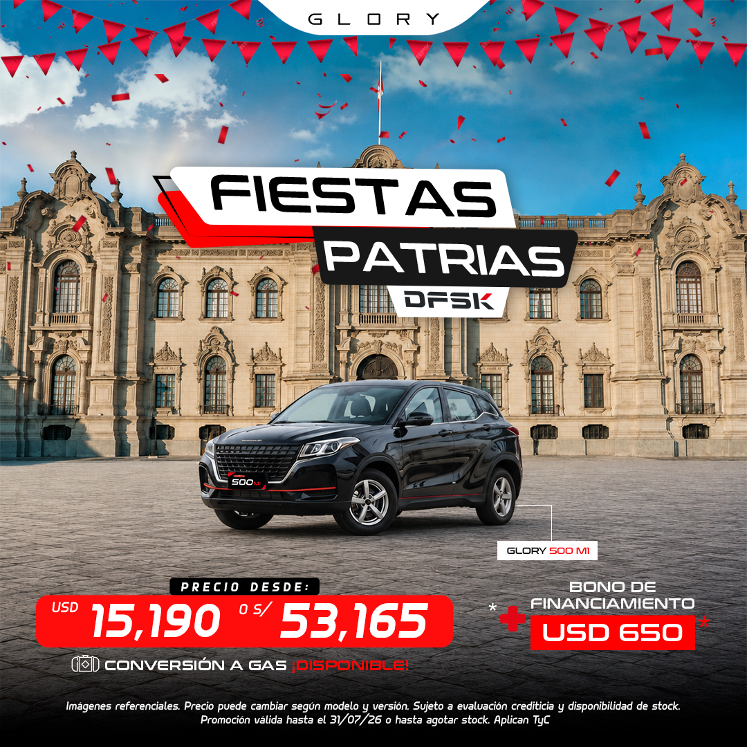 Promoción DFSK Glory 500 M1 por Fiestas Patrias